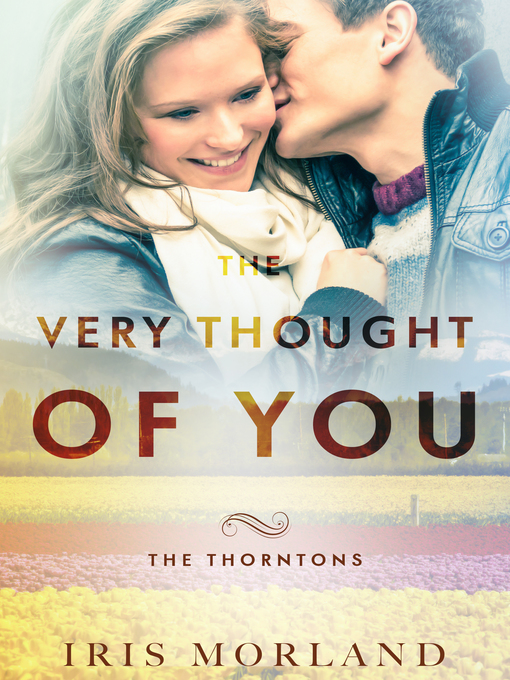 Title details for The Very Thought of You by Iris Morland - Available